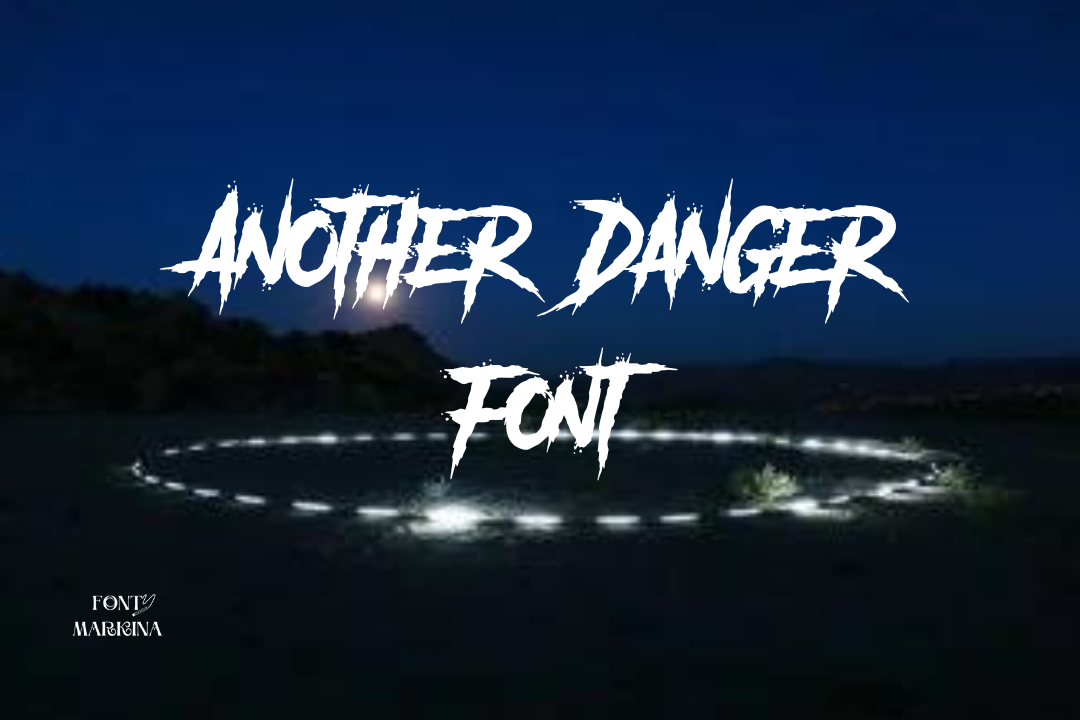 Another Danger Font